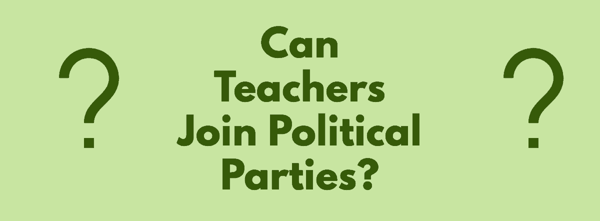 Can teachers join political parties