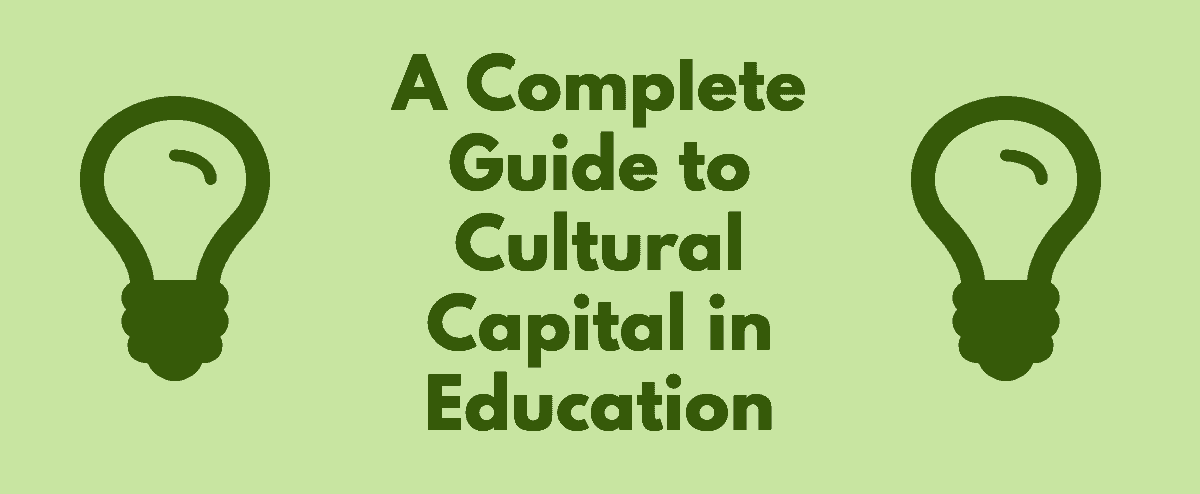 Guide to cultural capital in education