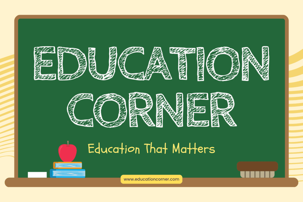 Education corner education that matters