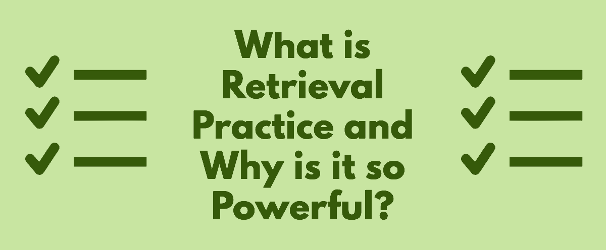 What is Retrieval Practice