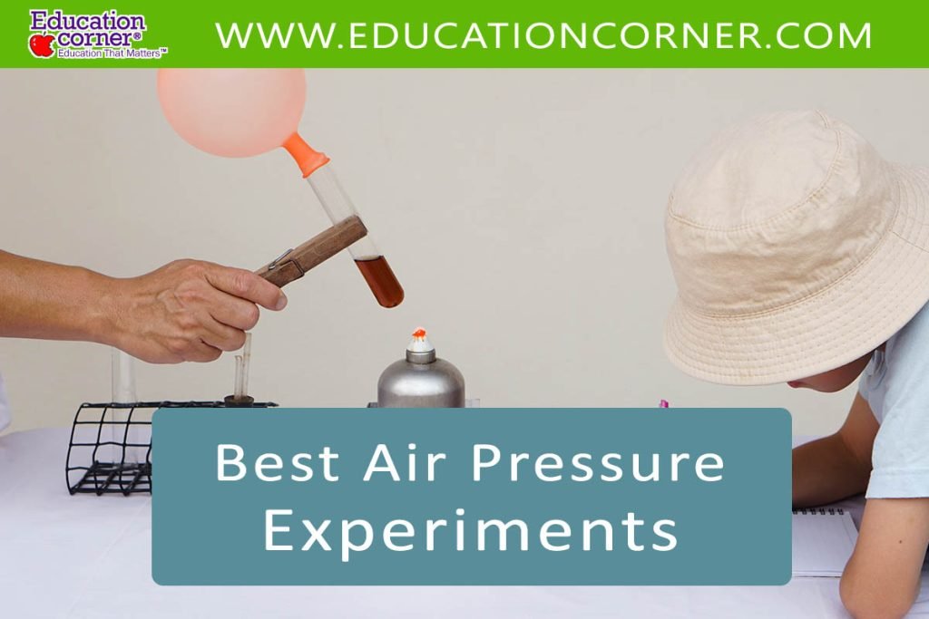 Top 10 Air Pressure Experiments Fun & Easy Education Corner