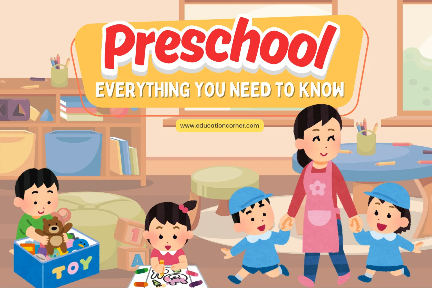 Preschool – Everything You Need to Know